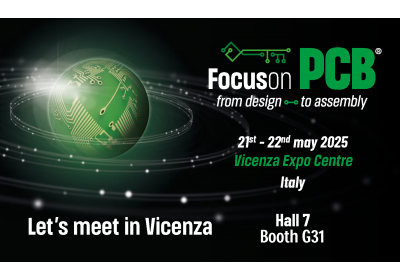 Let's meet at the FOCUS on PCB trade show in VICENZA (Italy)!