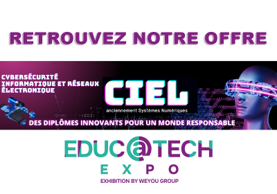 Retrouvez notre offre CIEL a EDUCATECH
