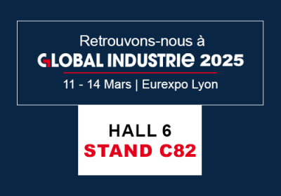 Nous serons presents a GLOBAL INDUSTRIE 2025!